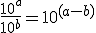 \frac{10^a}{10^b} = 10^{(a-b)}
